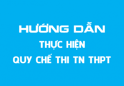 Hướng dẫn thực hiện Quy chế thi tốt nghiệp THPT và công tác tuyển sinh trình độ đại học