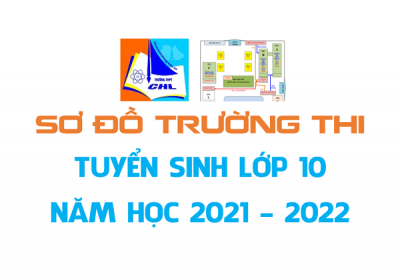 SƠ ĐỒ TRƯỜNG THI - TUYỂN SINH LỚP 10 CHUYÊN HẠ LONG NĂM HỌC 2021 - 2022