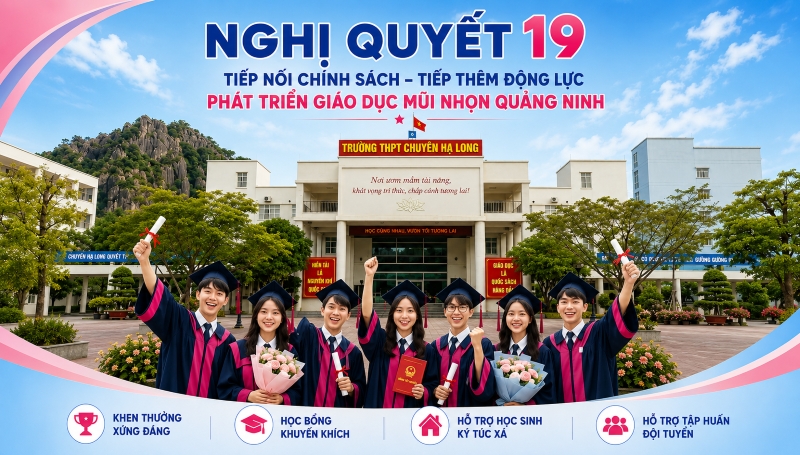 TIẾP NỐI CHÍNH SÁCH – TIẾP THÊM ĐỘNG LỰC PHÁT TRIỂN GIÁO DỤC MŨI NHỌN QUẢNG NINH